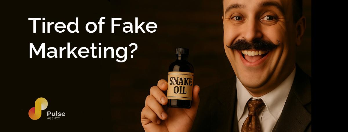 Tired of fake marketing? At Pulse, we do it differently.